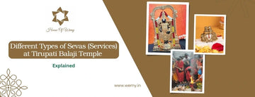 Different Types of Sevas (Services) at Tirupati Balaji Temple Explained