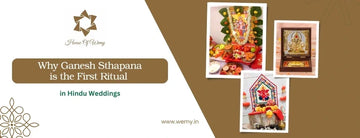 Why Ganesh Sthapana is the First Ritual in Hindu Weddings