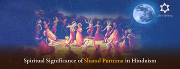 Spiritual Significance of Sharad Purnima in Hinduism