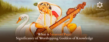 What is Sarasvati Puja? Meaning of Worshiping the Goddess of Knowledge