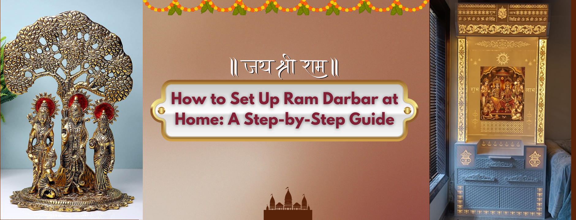 How to Set Up a Ram Darbar at Home: A Step-by-Step Guide
