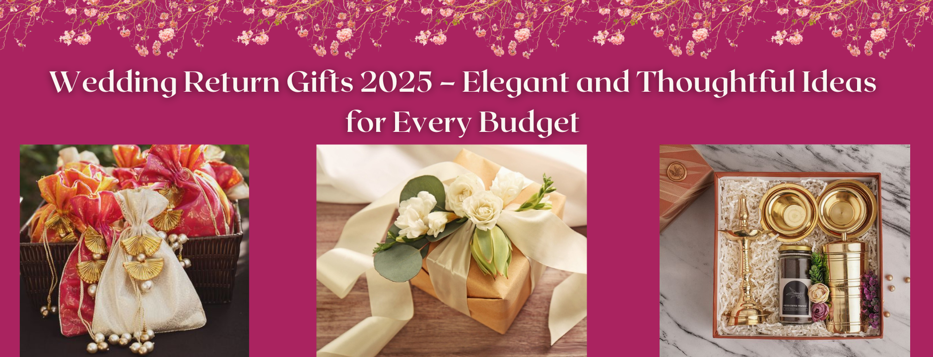 Wedding Return Gifts 2024 – Elegant and Thoughtful Ideas for Every Budget