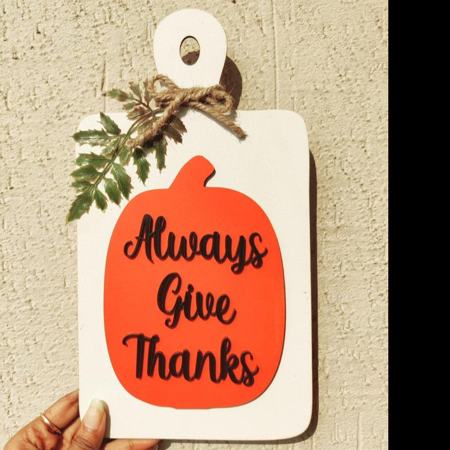 Always Give Thanks Quote On Chop Board Theme Wall Art Wemy Store