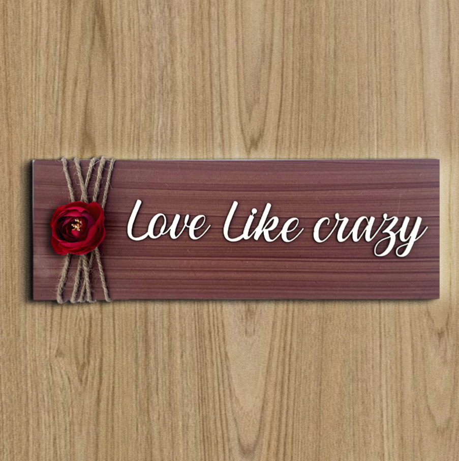 Love Like Crazy Wooden Wall Art With Rose Wemy Store
